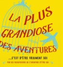 Image for La plus grandiose des aventures (French)