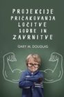 Image for Projekcije, pricakovanja, locitve, sodbe in zavrnitve (Slovenian)