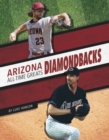 Image for Arizona Diamondbacks all-time greats.
