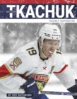 Image for Matthew Tkachuk : Hockey Superstar