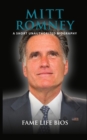 Image for Mitt Romney : A Short Unauthorized Biography
