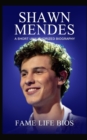 Image for Shawn Mendes : A Short Unauthorized Biography