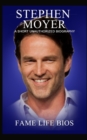Image for Stephen Moyer : A Short Unauthorized Biography