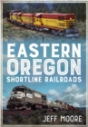 Image for Eastern Oregon Shortline Railroads