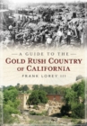 Image for A Guide to the Gold Rush Country of California
