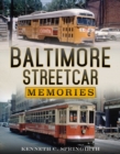 Image for Baltimore Streetcar Memories
