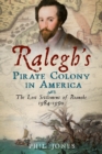 Image for Ralegh&#39;s Pirate Colony in America