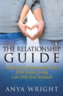 Image for The Relationship Guide : Making Your Relationship Work With Your Soulmate
