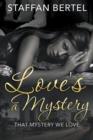 Image for Love&#39;s a Mystery : That Mystery We Love