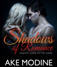 Image for Shadows of Romance: Making Love in the Dark