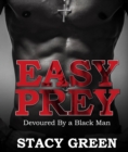 Image for Easy Prey: Devoured By a Black Man