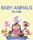 Image for Baby Animals For Kids: Awesome Animal Books For Kids