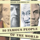 Image for 50 Famous People Of The World
