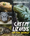Image for Creepy Lizards Of The World