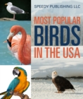 Image for Most Popular Birds In The USA: Children&#39;s Picture Book of Birds
