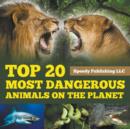 Image for Top 20 Most Dangerous Animals On The Planet