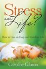 Image for Stress in Life? : How to Live an Easy and Carefree Life