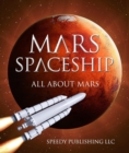 Image for Mars Spaceship (All About Mars): A Space Book for Kids