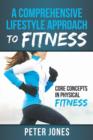Image for A Comprehensive Lifestyle Approach to Fitness : Core Concepts in Physical Fitness