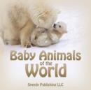 Image for Baby Animals of the World
