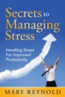 Image for Secrets To Managing Stress