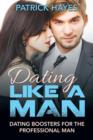 Image for Dating Like a Man