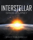 Image for Interstellar Space Journey: Space Book for Kids