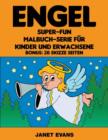 Image for Engel : Super-Fun-Malbuch-Serie fur Kinder und Erwachsene (Bonus: 20 Skizze Seiten)