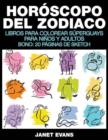 Image for Horoscopo Del Zodiaco : Libros Para Colorear Superguays Para Ninos y Adultos (Bono: 20 Paginas de Sketch)