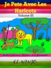 Image for Je Pete Avec Les Haricots: Adventure Dans La Jungle: Livre De Pets Volume 3