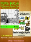 Image for Kinderbuch Fur Kinder Und Leseanfanger - Lustige Comic Bilderbucher: Bilderbucher Set: Furz Buch Vol.3 + Dogs Jerks Vol. 3