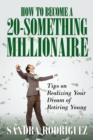 Image for How to Become a 20-Something Millionaire