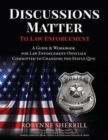 Image for Discussions Matter to Law Enforcement