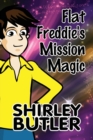 Image for Flat Freddie&#39;s Mission Magic