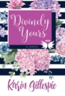 Image for Divinely Yours