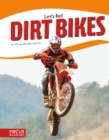Image for Let&#39;s Roll: Dirt Bikes