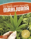 Image for The debate about legalizing marijuana