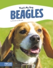 Image for That&#39;s My Dog: Beagles