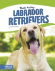 Image for That&#39;s My Dog: Labrador Retrievers