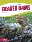 Image for Animal Engineers: Beaver Dams