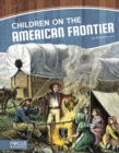 Image for Children on the American Frontier