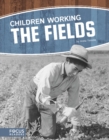Image for Children working the fields