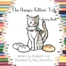 Image for The Hungry Kitten&#39;s Tale Coloring Book