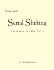 Image for Serial Shifting : Exercises for the Cello