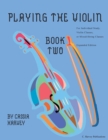 Image for Playing the Violin, Book Two : Expanded Edition