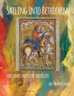 Image for Sailing Into Bethlehem : Christmas Duets for Two Cellos