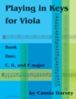 Image for Playing in Keys for Viola, Book One : C, G, and F Major