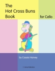 Image for The Hot Cross Buns Book for Cello