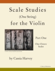 Image for Scale Studies (One String) for the Violin, Part One, One-Octave Scales