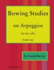 Image for Bowing Studies on Arpeggios for the Cello, Book One